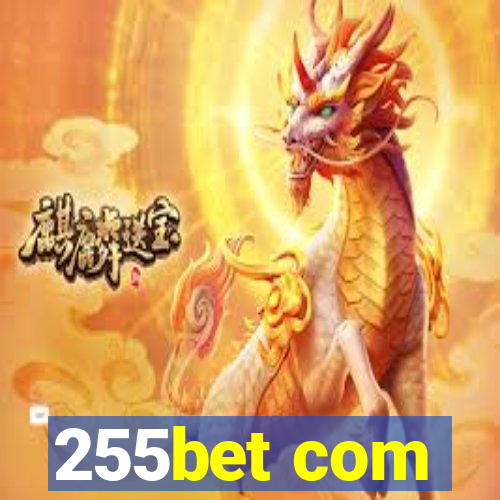 255bet com